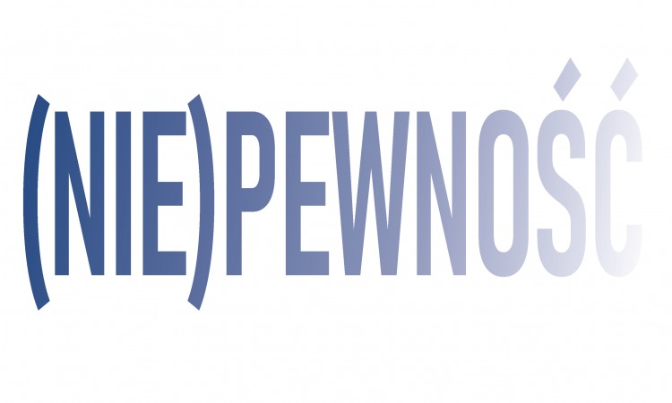 (NIE)PEWNOŚĆ